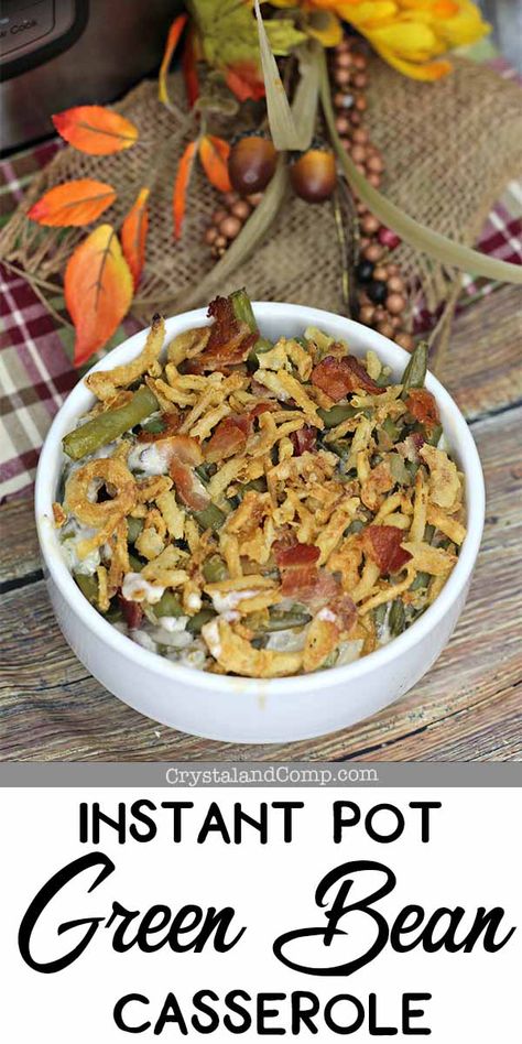 Corn Casserole With Cheese, Instant Pot Green Bean Casserole, Instant Pot Thanksgiving Recipes, Instant Pot Thanksgiving, Creamy Chicken Enchilada Soup, Casserole With Cheese, Green Bean Casserole Campbells, Green Bean Casserole Crock Pot, Easy Corn Casserole