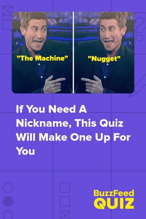 If You Need A Nickname, This Quiz Will Make One Up For You Random Nicknames, Nickname For Yourself, Nickname For Contacts, Tsitp Quiz, Aesthetic Nicknames, Nicknames For Best Friends, Am I Nonbinary Quiz, Nickname Quiz, Cool Nicknames