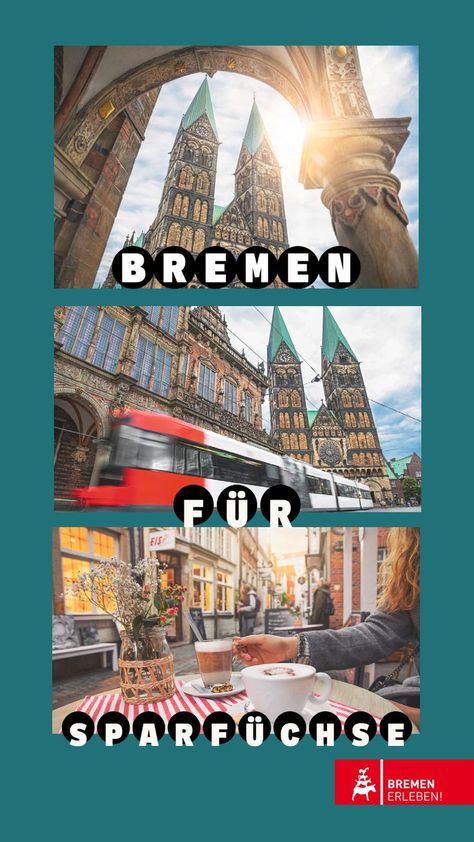 Eine Collage zeigt drei Bilder aus Bremen. Darauf sind der Dom, das Rathaus und der Schnoor zu sehen. Eine Frau hält dort einen Kaffee in der Hand. Low Budget, Holland, Movie Posters, Travel, Quick Saves, Art