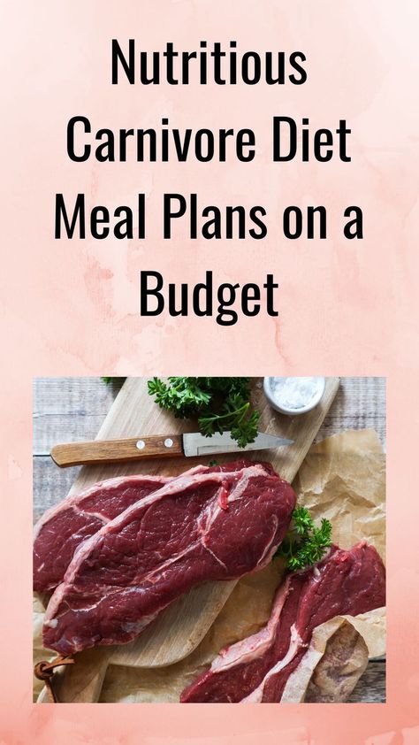 Text: "Nutritious Carnivore Diet Meal Plans on a Budget" and an image of some budget cuts of meat on a chopping board with a knife and some salt Meal Plans On A Budget, Lentils Nutrition, Caveman Diet Recipes, Nutritious Meal Plan, Healthy Low Carb Dinners, Meal Plan Grocery List, Caveman Diet, Meat Diet, Sample Meal Plan