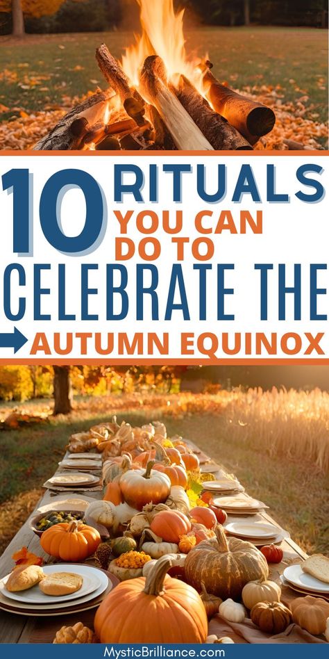 Picture of bonfire outside and harvest feast set up on outdoor table with text overlay 10 Rituals You Can Do to Celebrate the Autumn Equinox Equinox Ritual Fall, Fall Solstice Ritual, Autumnal Equinox Ritual, Mabon Table Decorations, Fall Equinox Celebration Food, Mabon Dinner Ideas, How To Celebrate Mabon, Fall Equinox Recipes, Autumn Equinox Crafts