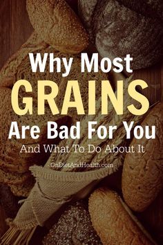 Why most #grains are bad for you (and what to do about it) // OnDietAndHealth.com #paleo #grainfree What Are Grains, Gfcf Recipes, Gerson Therapy, Grain Brain, Story Help, Brain Healthy Foods, Health Facts Food, Specific Carbohydrate Diet, Wheat Belly