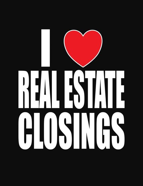 Real Estate Career Day Ideas, Notary Signing Agent Quotes, December Manifestation, Clear To Close Real Estate, Closing Day Real Estate, Notary Public Quotes, Clear To Close Real Estate Funny, Escrow Officer, Realtor Ads