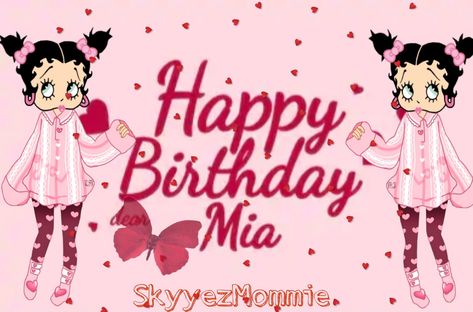 Betty Boop Happy BirthDay Mia, Betty Boop Pink Happy Birthday Mia, Betty Boop Invitations, Happy Birthday Minnie Mouse Image, Betty Boop Name Logo, Betty Boop Pink, Betty Boop Happy Birthday Gif, Betty Boop Birthday, Birthday Name, Betty Boop