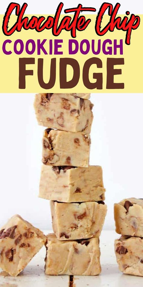 Simple Fudge Recipe, Cookie Dough Fudge Recipe, Chocolate Chip Cookie Dough Fudge, Simple Fudge, Make Cookie Dough, Easy Fudge Recipe, Best Fudge Recipe, Easy Cookie Dough, Homemade Cookie Dough