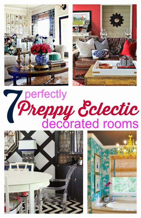 7 Perfectly Preppy Eclectic Decorated Rooms - Southern State of Mind Preppy Home Decor, Preppy Home, Preppy Eclectic, Eclectic Decor Bohemian, Eclectic Decor Vintage, Southern Preppy, Creative Kids Rooms, Preppy Decor, Southern Decor