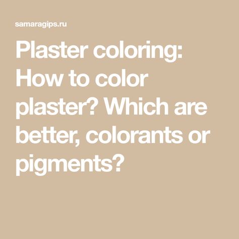 Plaster coloring: How to color plaster? Which are better, colorants or pigments? Yellow Raspberries, White Chestnut, Limewash Paint, Plaster Paint, Green Aquamarine, Red Ochre, Plaster Of Paris, Decorative Plaster, Wedgwood Blue