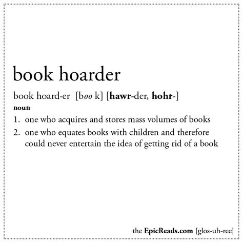 Book Hoarder Hoarder Quotes, Book Hoarder, Banned Books, Popular Quotes, Reading Quotes, Book Dragon, I Love Reading, Book Memes, Book Addict