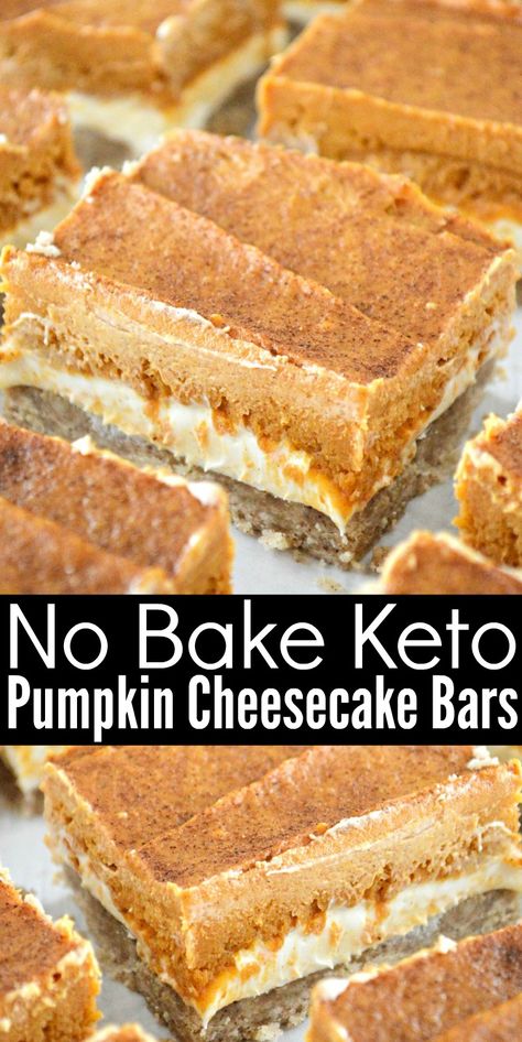 Keto Pumpkin Cheesecake Bars, No Bake Pumpkin Cheesecake Bars, Pumpkin Cheesecake Bars Recipe, Keto Pumpkin Cheesecake, No Bake Pumpkin, 500 Calorie, Pumpkin Cheesecake Bars, No Bake Pumpkin Cheesecake, Breakfast Low Carb