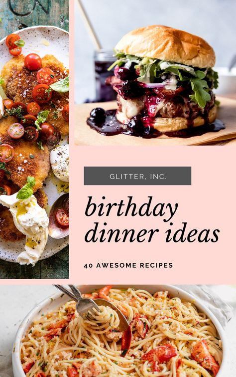 What better way to celebrate a big birthday than with a delicious, home cooked meal? Click through for 40 delicious birthday dinner ideas to celebrate that special someone at home. #recipes | glitterinc.com | @glitterinc Birthday Dinner Ideas At Home, Dinner Ideas At Home, Birthday Dinner Recipes, Birthday Dinner Ideas, Birthday Dinner Menu, Ground Beef And Cabbage, Birthday Menu, Birthday Dinner Party, Dinners To Make