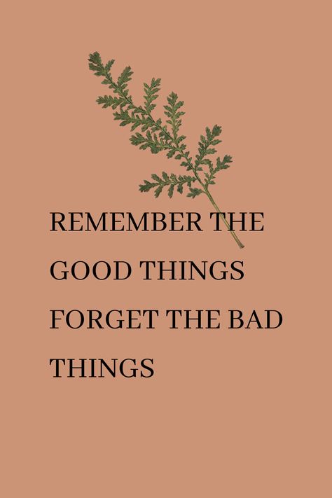 LIFE IS FULL OF SUPRISE. WE SHOULD KEEP GOOD MEMORIES AND FORGET THE BAD ONES Bad Memories Quotes, Book Art Projects, Good Memories, Bad Memories, Mind Over Matter, Memories Quotes, Hand Embroidery Stitches, Best Memories, Lyric Quotes