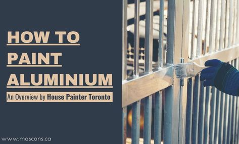 Paint on Aluminium items is looking seems easy but it is not. Here are some aluminum painting tips by a professional house painter in Toronto. To know how to painting aluminium doors, windows, Kitchen cabinets, and which is the best paint for aluminium etc. #paintforaluminium #paintingaluminium #paintingaluminum #paintforaluminum Windows Kitchen, Paint House, Doors Kitchen, Aluminum Screen, House Painter, Aluminum Blinds, Best Paint, Aluminium Windows, Aluminium Doors