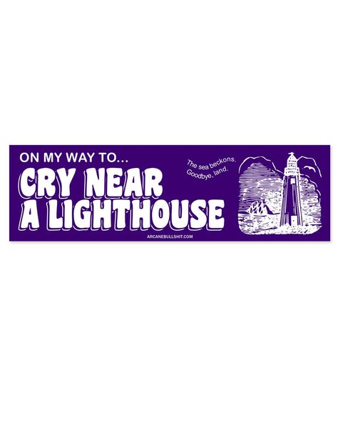 On my way to... cry near a lighthouse. The sea beckons. Goodbye, land.High quality vinyl stickerSuitable for indoor or outdoor useImported from CanadaMeasurements: 10" x 3"By Arcane Bullshit Vinyl Bumper Stickers, Iron On Letters, Rocky Shore, On My Way, Bumper Sticker, Sticker Art, Car Stickers, My Way, Mood Boards