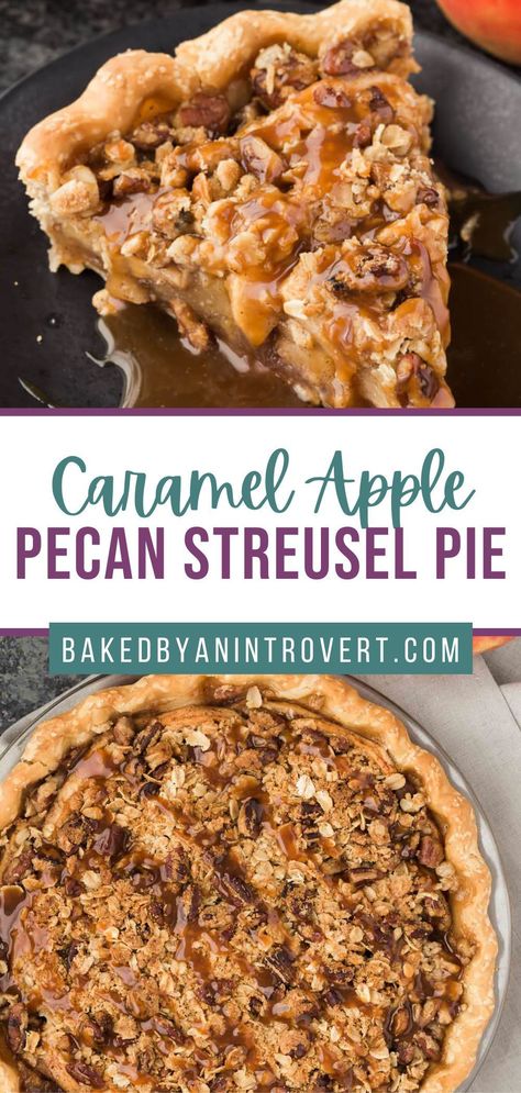 Streusel Pie, Caramel Apple Pie Recipes, Apple Pecan Pie, Thanksgiving Desserts Kids, Thanksgiving Desserts Easy, Apple Pie Recipe, Homemade Caramel Sauce, Caramel Apple Pie, Apple Pie Recipes