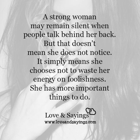 A strong woman may remain silent when people talk behind her back  #lifequotes #mequotes #greatquotes #bestquotes #positivequotes #favoritequotes #honesty #quote #quotes #motivational #motivationalquotes Good Woman Quotes Real Talk, Talk Behind Your Back Quotes Fake People, When You Talk About Me Quotes, I Know Who Talks Behind My Back Quotes, Don’t Talk Behind My Back Quotes, Don't Talk About Me Behind My Back, They Will Talk About You Quotes, When They Talk About You, Back Talking Quotes People