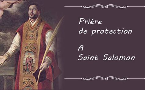 Prière à Saint Salomon pour une demande urgente de protection Belle Citation, Bible, Movie Posters, Film Posters