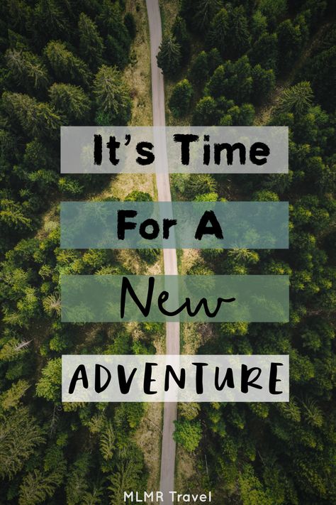 It’s time for a new adventure. #adventure #adventuretravel Its Time For A New Adventure, Explore Quotes Adventure, Time For A New Adventure Quote, Next Adventure Quote, Travel Affirmations Adventure, Enjoy The Adventure Memories & More, Treehouse Point, New Adventure Quotes, Flying First Class