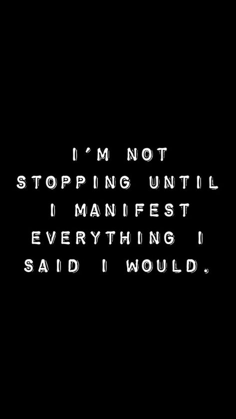 I Manifest, The Words, A Black, Wallpapers, Quotes, White, Black