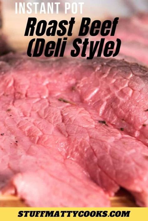 Rare Roast Beef Recipe, Insta Pot Roast Beef Recipe, Beef Roast Pressure Cooker, Top Round Roast Recipes Instant Pot, Sirloin Tip Roast Instant Pot, Pressure Cooker Roast Beef, Instant Pot Roast Beef, Deli Style Roast Beef, Top Round Roast Beef