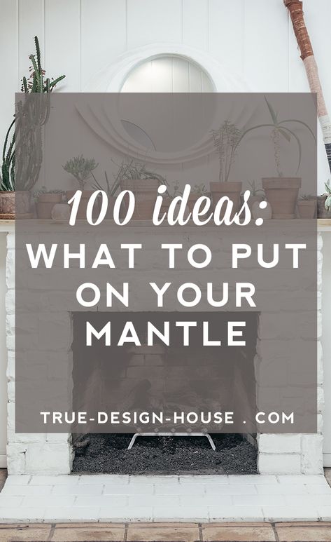 What to Put on Your Mantle - 100 Ideas — True Design House Dining Room Mantel Decor, Mantle Decor Ideas Everyday, Decorate Long Mantle, Style A Mantle Mantel Ideas, Fireplace Mantle Ideas Modern, Mantel Decorating Ideas 2023, Large Fireplace Mantle Decor Ideas, Tall Mantel Decor, Double Mantle Decorating Ideas