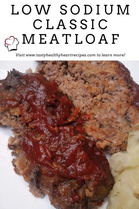 Low Salt Meatloaf Recipes, Low Sodium Dinner Ideas Easy, Low Sodium Easter Dinner, Low Sodium Vegetable Recipes, Low Sodium Ground Beef Recipes, Low Sodium Meatloaf, Healthy Meatloaf Recipes, Meatloaf Recipes Easy, Low Sodium Bread