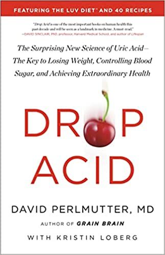 Drop Acid: The Surprising New Science of Uric Acid―The Key to Losing Weight, Controlling Blood Sugar, and Achieving Extraordinary Health: Perlmutter MD, David: 9780316315395: AmazonSmile: Books Brain Wash, Grain Brain, David Perlmutter, Uric Acid Levels, Linus Pauling, Key To Losing Weight, Diet Books, Uric Acid, Harvard Medical School