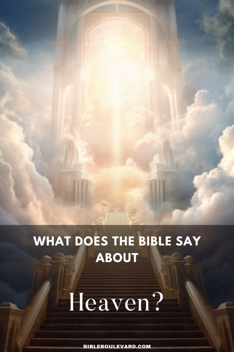 What Does the Bible Say About Heaven? What Is Heaven Like, Verses About Heaven, What Is Heaven, Salvation Scriptures, Bethel Church, Tears In Heaven, Study Notebook, Best Bible Verses, Bible Says