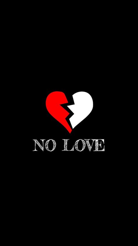 No Love Wallpaper, Dil Photos Love, Black And White Wallpapers, White Wallpapers, Love Wallpapers, Breakup Picture, App Background, Dont Touch My Phone Wallpaper, Free Desktop Wallpaper