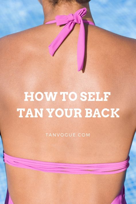 How to Apply Sunless Self-Tanner to Back How To Self Tan Your Back, Best Way To Apply Self Tanner, How To Apply Self Tanner To Face, How To Apply Self Tanner Evenly, Applying Self Tanner Tips, How To Apply Self Tanner, St Tropez Tanner, Self Tanner Tips, Self Tanning Tips