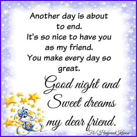 Good Night & Sweet dreams my dear friend. Goodnight My Friend Sweet Dreams, Good Night My Friend Sweet Dreams, Good Night My Friend Friendship, Sweet Dreams My Friend, Good Night Sweet Dreams Friends, Good Night My Dear Friend, Sleep Tight Quotes, Evening Affirmations, Dear Friend Quotes