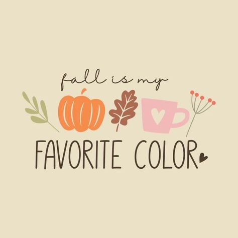 The Autumn Season is here. Leaves are falling, pumpkins are coming out, Halloween costumes are getting ready. And what better way to celebrate than with some fun? Get your "Fall Is My Favorite Color Retro Fall" for now! My Favorite Color Is Fall, Fall Color Quotes, October Quotes Fall, Fall Is My Favorite Color, Fall Sayings, September Quotes, October Daily, October Quotes, Autumn Woman