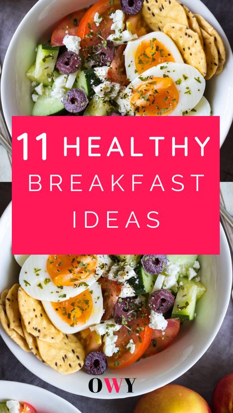 11 Healthy and Quick Breakfast Ideas to Kickstart your Day - Oh Well Yes Work Day Breakfast Ideas, Healthy Satisfying Breakfast, Fresh Breakfast Ideas Healthy, Fueling Breakfasts, Morning Food Ideas Healthy, Good Healthy Breakfast Ideas Simple, Breakfast Bowl Ideas Healthy, Single Breakfast Ideas, Simple Clean Breakfast Ideas