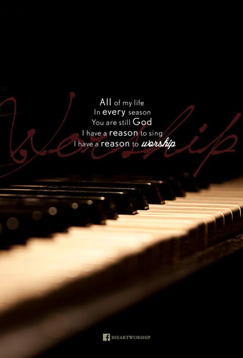 All of my life, in every season, You are still God. I have a reason to sing. I have a reason to worship. Worship Quotes, Worship Team, Worship Leader, Worship Songs, Keep The Faith, The Perfect Guy, Gods Grace, Praise And Worship, Religious Quotes