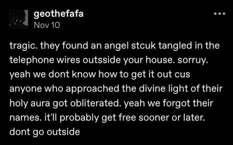 Angel Tumblr Posts, Divine Mechanical, Angel Prompts, Character Prompts, Welcome To Night Vale, Night Vale, Ex Machina, Story Writing, An Angel