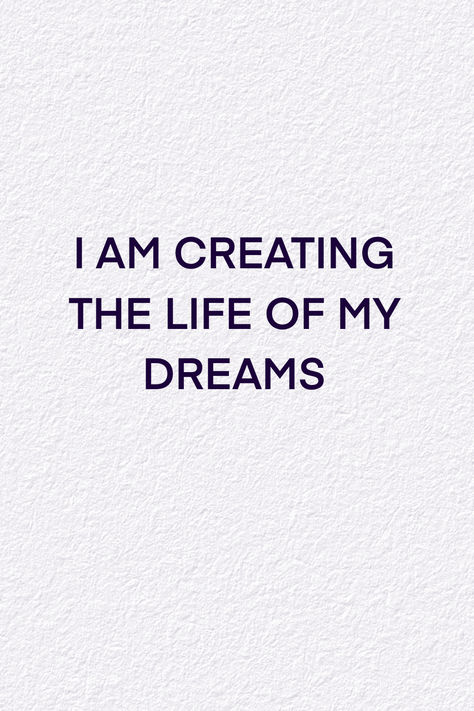 I am creating the life of my dreams I Will Achieve My Dreams, I Am Creating The Life Of My Dreams, Tarot Fashion, Life Of My Dreams, Life Slogans, Dreams Quotes, Working On Me, Dream Vision Board, Dream Quotes