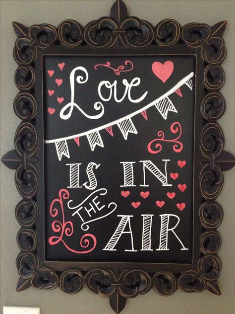 Valentines Chalkboard Valentine Chalkboard Ideas, Valentine Chalkboard Art, Chalkboard Art Quotes, Chalkboard Writing, Blackboard Art, Chalk Sign, Chalkboard Drawings, Chalkboard Lettering, Chalk Lettering