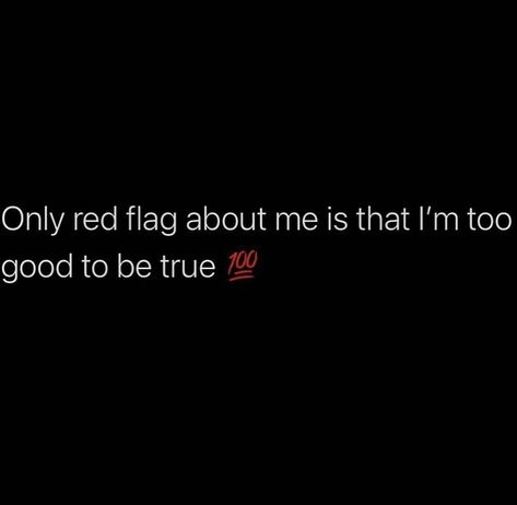 Funny Red Flag Quotes, Quotes On Red Color Dress, Red Flag Quotes Funny, Red Flag Bio For Instagram, Red Flag Captions For Instagram, Red Flag Captions, Red Flags Quotes Funny, Red Captions For Instagram, Red Captions