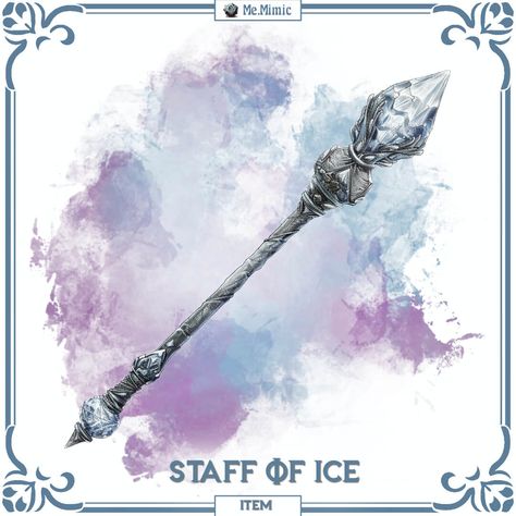 DnD 5e Magic Item Staff of Ice by Me.Mimic Ice Staff Fantasy Art, Dnd Staff, Ice Staff, Staff Magic, Ice Magic, Dungeons And Dragons 5e, Dnd Classes, Dungeons And Dragons Art, D D Items