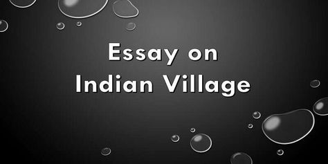 Essay on Village Life in English 500 Words PDF » EssayLearning Economic Terms, English For Students, Essay About Life, Mother India, Standard Of Living, Agricultural Sector, India Independence, Pure Air, Real Nature