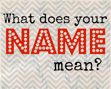 Name Meanings What Does Your, What Does Your Name Mean, Meaning Of My Name, Meaning Of Your Name, Self Fulfilling Prophecy, All Names, What Is Your Name, Name Meaning, Life Choices