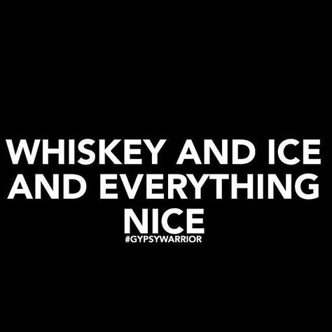 This may be a neat thing to share on the EITB blog! https://eyesinthebacksince2001.wordpress.com/ Funny Whiskey Quotes, Whiskey Girl Quotes, Drinking Quotes Funny, Funny Alcohol Quotes, Alcoholic Quotes, Whiskey Quotes, Bar Quotes, Alcohol Quotes Funny, Alcohol Quotes