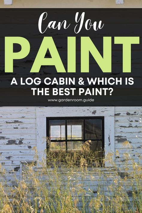 Once your new log cabin has been installed, you may be wondering how to brighten up the exterior and interior. Paint can completely transform the appearance into a bright and vibrant garden building. Painted Log Cabin Exterior, Log Cabin Interior Paint Colors, Painted Log Home Interior, Painted Log Cabin, Log Cabin Exterior, Log Cabin Interior, Cabin Exterior, Best Paint, Paint Can