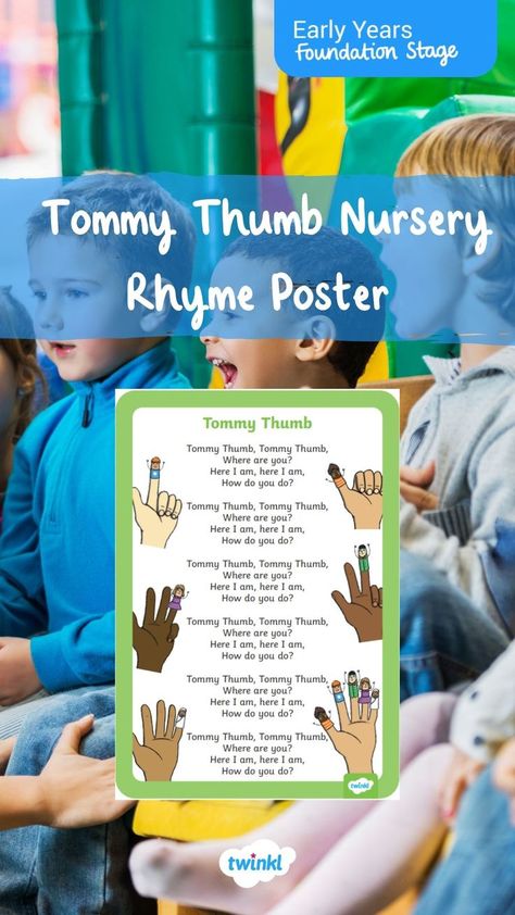 Our Tommy Thumb Nursery Rhyme Poster is perfect for use as part of your nursery rhymes display board or for you to read from at nursery rhyme time in your classroom or Early Years setting. Tommy Thumb Song, All About Me Eyfs, Early Years Foundation Stage, Nursery Rhymes Songs, All About Me Activities, Rhymes Songs, About Me Activities, Eyfs Activities, Folk Tales