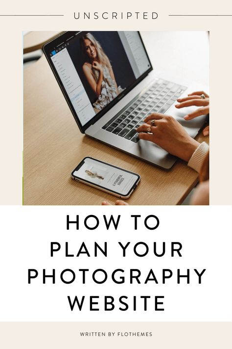 Everything You Should Know When Planning Your Photography Website | Written by Flothemes for Unscripted | This blog includes website design tips for photographers, photography package tips, marketing tips, and more! #photographyeducation #tipsforphotographers #weddingphotography #posingtips #photographyposing #websitedesign Starting Photography Business, Photography Website Inspiration, Photographer Website Design, Website Design Tips, Photography Marketing Templates, Photographer Marketing, Photography Website Design, Photography Resources, Photographer Website