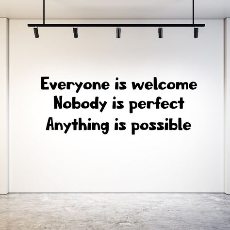 Classroom Diversity, Inclusion Quotes, Decor For Classroom, Nobody Is Perfect, Inspirational Decor, Heart Warming Quotes, Inspirational Articles, Inspire Students, Everyone Is Welcome