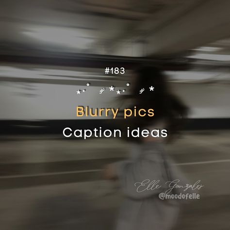 SET 183: Blurry pics caption ideas >>> swipe #igcaptions #igcarousel #instagramcaptions #blurredcaption #blurrypics #captionideas #instagramtips #igtips #moodofelle Blurry Pics, Caption Ideas, Ig Captions, Instagram Tips, Instagram Captions, Blur