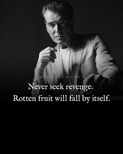 Never seek revenge... Revenge Quotes, Rotten Fruit, Strong Mind Quotes, Strong Mind, Mindfulness Quotes, Revenge, Mindfulness, Quotes