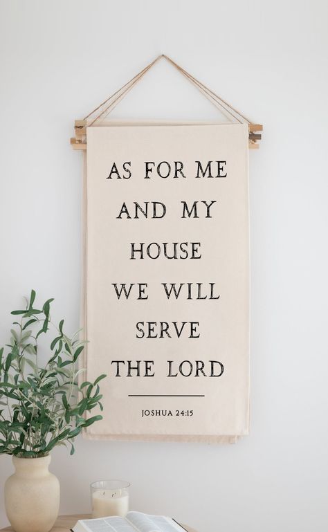 As for me and my house we will serve the Lord "And if it is evil in your eyes to serve the Lord, choose this day whom you will serve, whether the gods your fathers served in the region beyond the River, or the gods of the Amorites in whose land you dwell. But as for me and my house, we will serve the Lord" Inspired by Joshua 24:15 (ESV) High Quality Handmade Banners are 18" x 36" 16 Unique Phrases | All inspired by scripture or worship song lyrics  They come ready to hang! In This House We Will Serve The Lord, Bible Verse Decor Home, Kitchen Bible Verses, For Me And My House Will Serve The Lord, As For Me And My House We Serve The Lord, Bible Decorations Ideas, Bible Room, Worship Song Lyrics, Unique Phrases