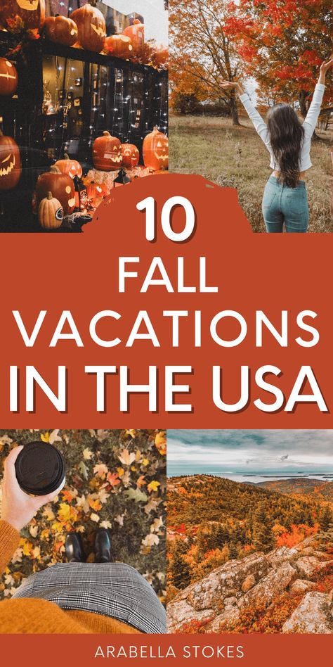 Best Fall Travel Destinations Us, Best Places To Go In The Fall, Best Fall Foliage Trips, October Travel Destinations Us, Fall Getaways U.s. States, Best Fall Destinations In The Us, Best October Vacations In The Us, Fall Travel Destinations Usa, Best Fall Trips In The Us