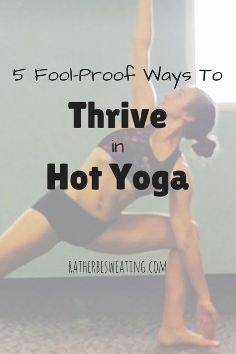 5 FOOL-PROOF WAYS TO THRIVE IN HOT YOGA | These 5 points teach you not only how to survive but also how to THRIVE in hot yoga, whether you are a beginner, intermediate, or advanced practitioner! Hot Yoga Outfits For Women, Hot Yoga Benefits, Hot Yoga Outfit, How To Wear Makeup, Teaching Yoga, Hot Yoga, Yoga Benefits, In Hot, Yoga Inspiration